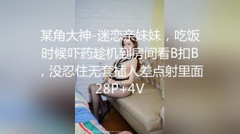 逍遥龙哥团队新春福利矮个子兵哥浴室床上轮战两个零零后小妹精彩内射