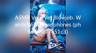 ASMR Very Vet Blowjob. Watch With Headphones (ph6344f877a51c3)