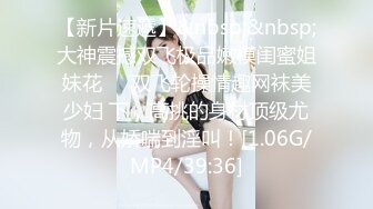 【新片速遞】&nbsp;&nbsp;❤❤胸前纹身颜值美少女，洗完澡被炮友操逼，按着脑袋深喉插嘴，多毛小骚逼，自己坐上来动，射的太快[1.25G/MP4/01:09:57]